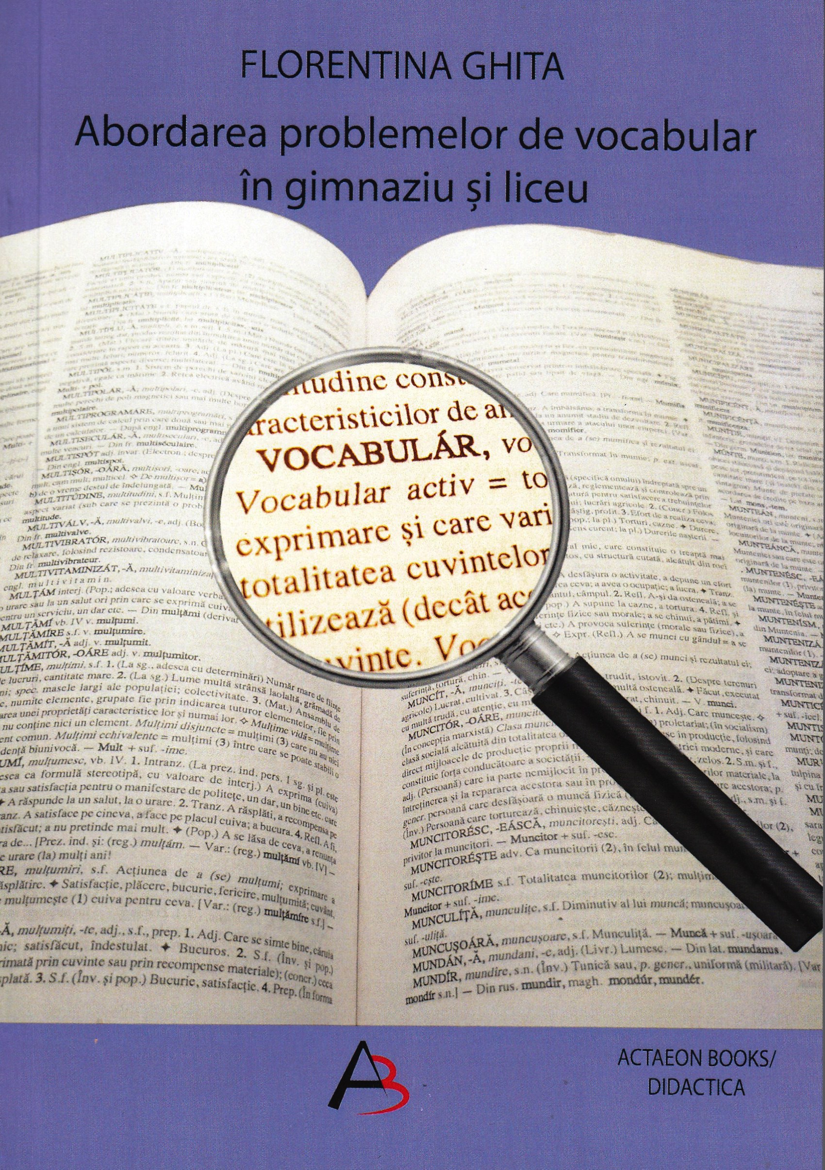 FLORENTINA GHITA ABORDAREA PROBLEMELOR DE VOCABULAR ÎN GIMNAZIU ȘI LICEU